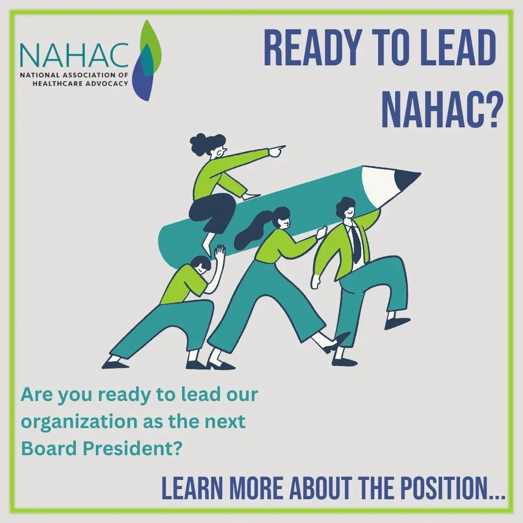 Lead the Future of Healthcare Advocacy - NAHAC Board President