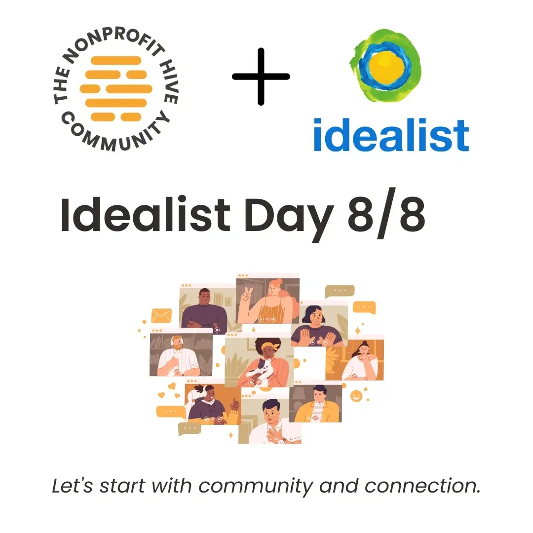 The Nonprofit Hive: Idealist Day - 9/9 Community Meetup