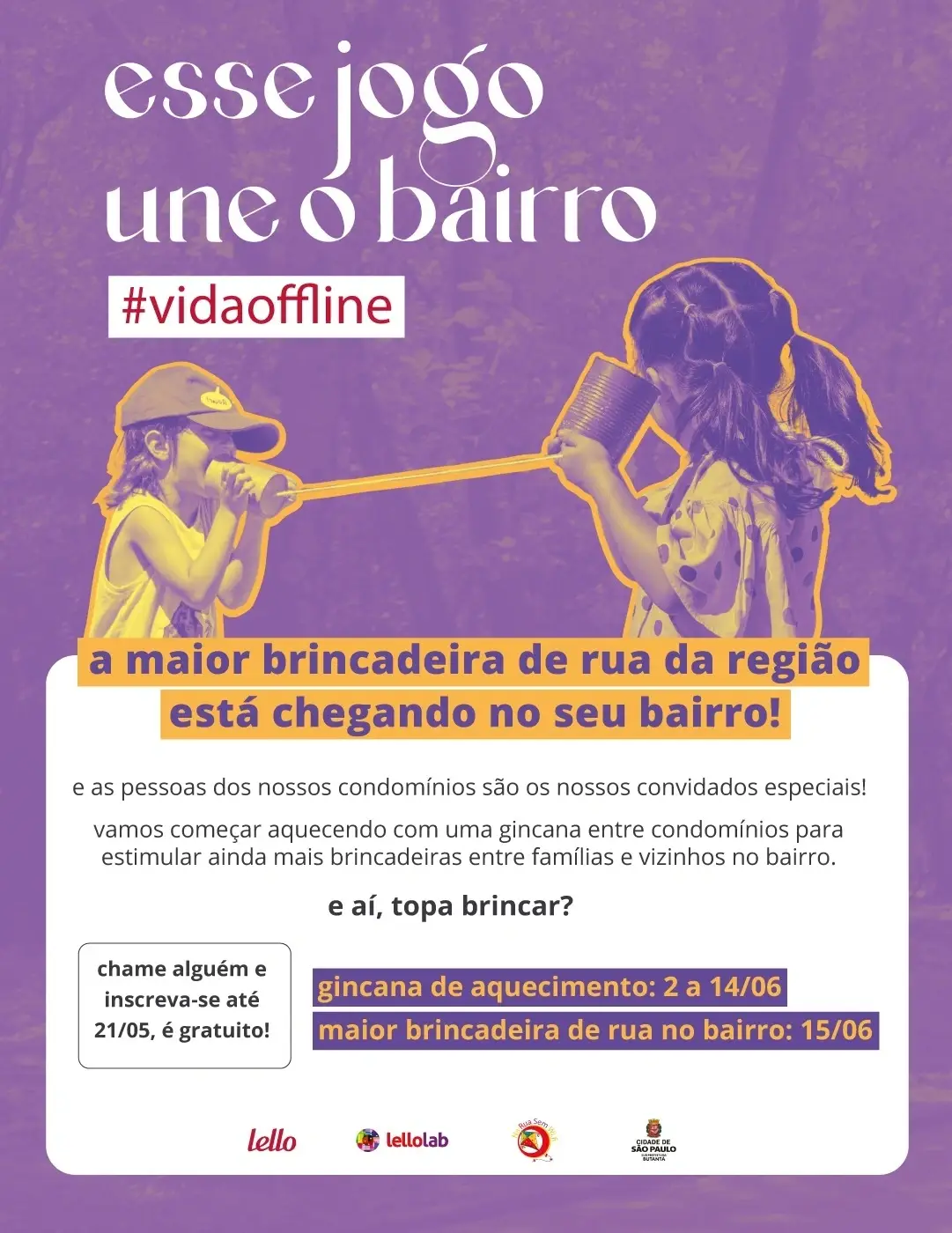 Esse jogo une o bairro #Vida Offline
