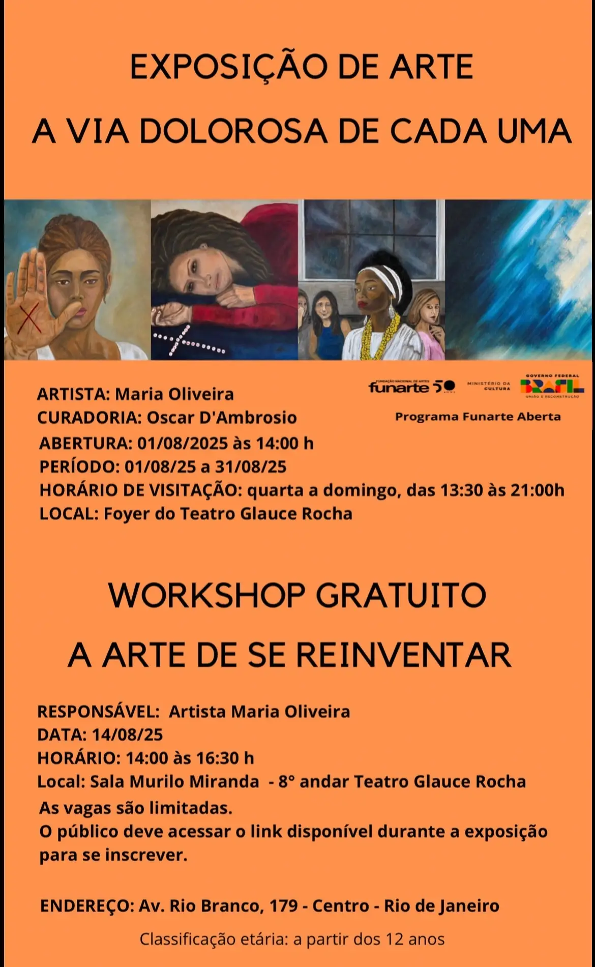 Exposição A Via Dolorosa de Cada Uma e  Workshop gratuito A Arte de se Reinventar – Apoio Programa Funarte Aberta