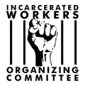 MINNESOTA INCARCERATED WORKERS ORGANIZING COMMITTEE