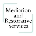 Mediation and Restorative Services