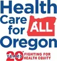HEALTH CARE FOR ALL OREGON