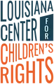 Louisiana Center for Children's Rights