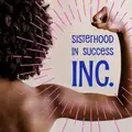 Sisterhood In Success Inc