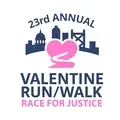 SUPPORT our 23rd Annual Valentine RUN/WALK - Race for Justice!