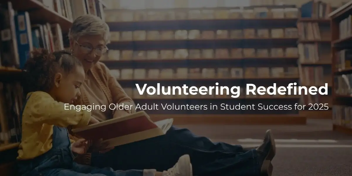 Engaging Older Adult Volunteers in Student Success for 2025