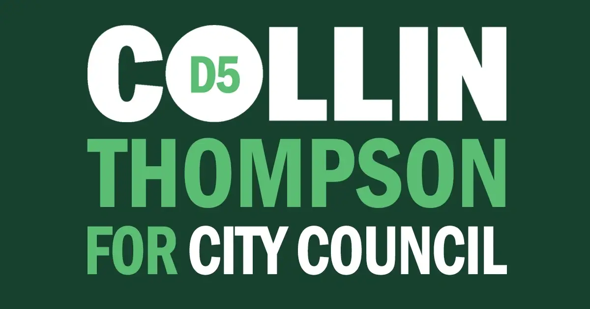 Volunteer for Collin Thompson for City Council District 5