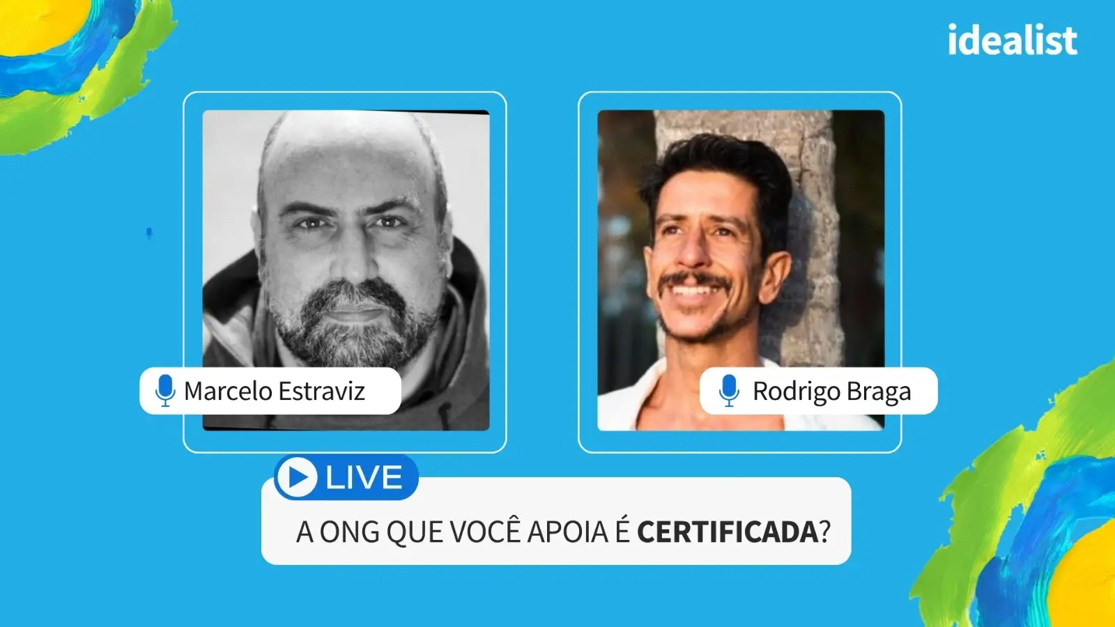 Live Idealista: A ONG que você apoia é certificada?