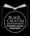 Logo of Black Caucus of the American Library Association, Inc.