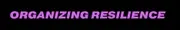 Logo of Organizing Resilience