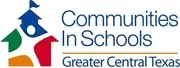 Logo of COMMUNITIES IN SCHOOLS OF GREATER CENTRAL TEXAS INCORPORATED
