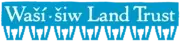 Logo of Waší·šiw Land Trust