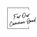 Logo of For Our Common Good