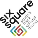 Logo of SIX SQUARE - AUSTINS BLACK CULTURAL DISTRICT