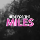 Logo of Here For The Miles