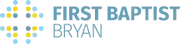 Logo of First Baptist Church of Bryan
