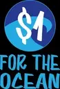Logo of $1 for the Ocean
