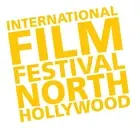 Logo of INTERNATIONAL FILM FESTIVAL NORTH HOLLYWOOD