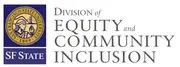 Logo of San Francisco State University - Division of Equity and Community Inclusion