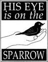 Logo de HIS EYE IS ON THE SPARROW