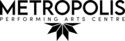 Logo of Metropolis Performing Arts Centre