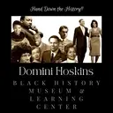 Logo of DOMINI HOSKINS BLACK HISTORY MUSEUM & LEARNING CENTER