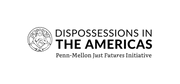 Logo of Penn-Mellon Just Futures Initiative - Tracking Dispossessions in the Americas