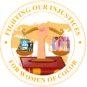 Logo of FIGHTING OUR INJUSTICES FOR WOMEN OF COLOR