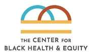 Logo of The Center for Black Health & Equity