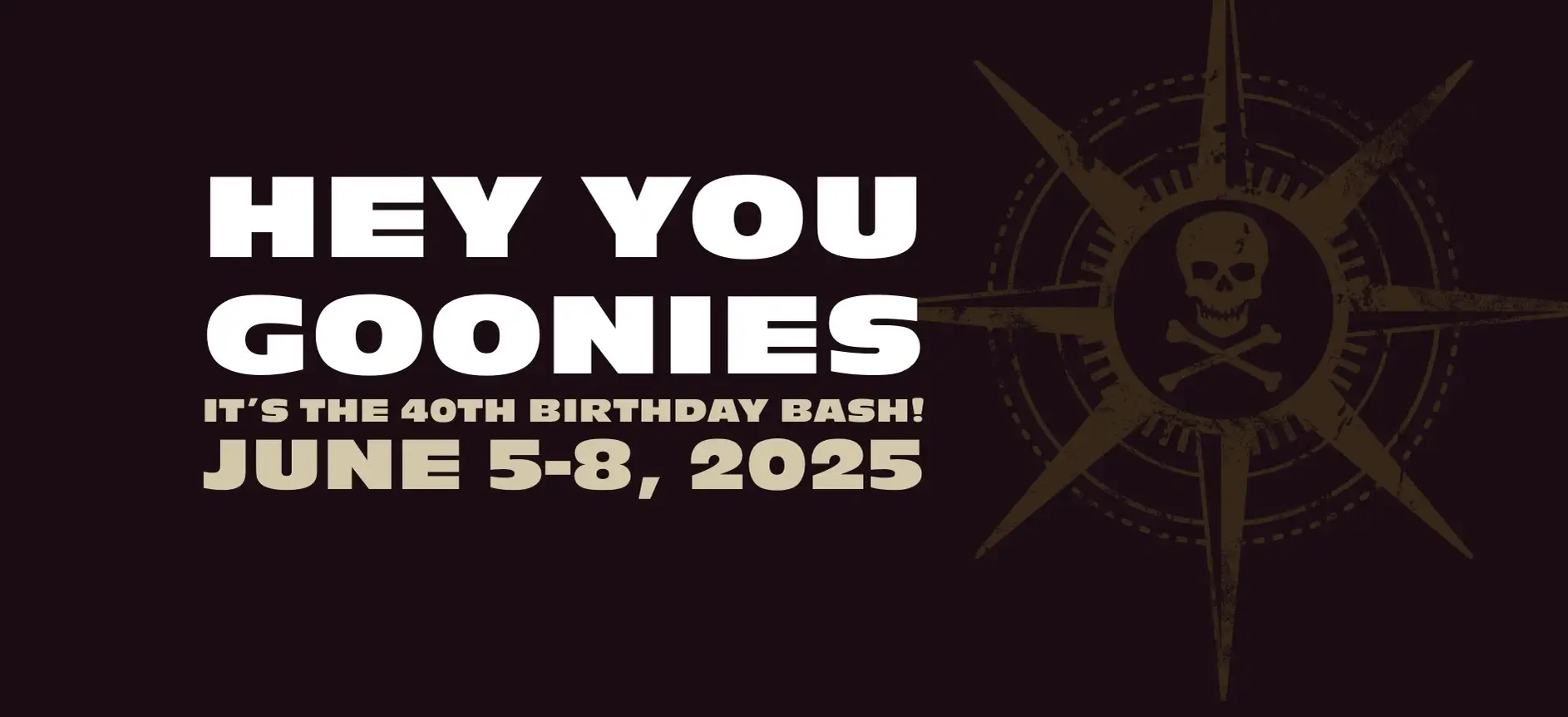 Volunteer for the Goonies Weekend - 40th Anniversary