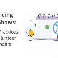 abstract image with article title: “Reducing Volunteer No-Shows: Best Practices for Volunteer Reminders”