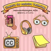 Thankful for Assistive Technology
