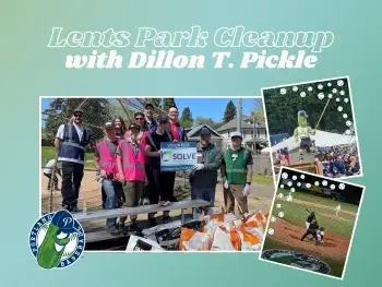 Celebrate Earth Month: Lents Park Cleanup with Dillon T. Pickle!