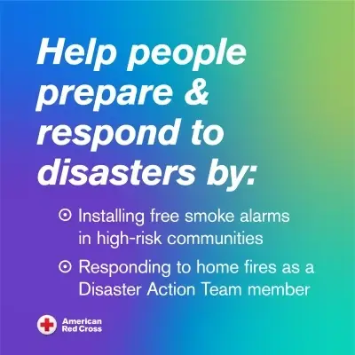 Answer the Call. Change a Life. Join our Disaster Action Team.