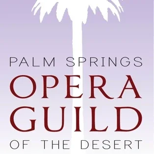 PALM SPRINGS OPERA GUILD OF THE DESERT - Organization - Idealist