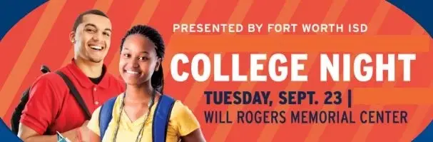 2025 Fort Worth ISD College Night - Help Make a Success!