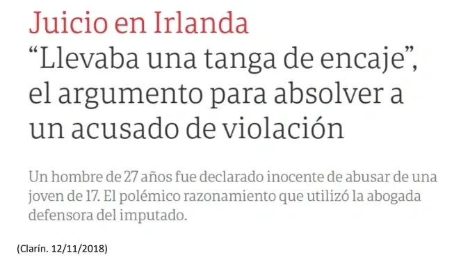 Cita de un argumento para absolver a un violador inculpando a la mujer por cómo estaba vestida