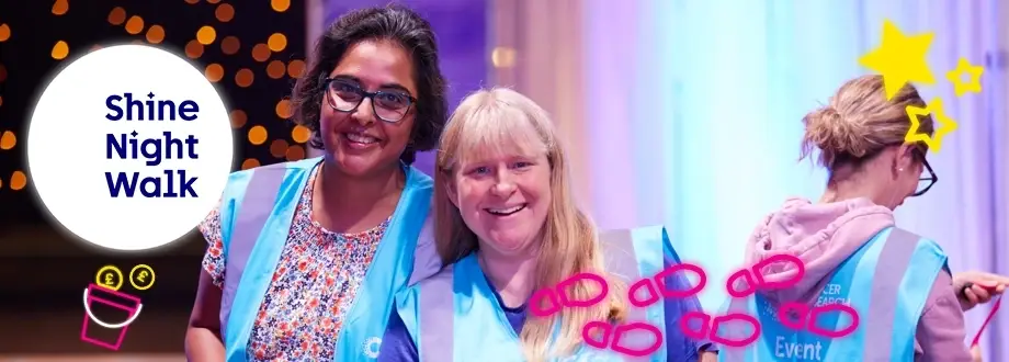 Course Marshalls for Cancer Research UK Shine Night Walk London - 20th September 2025