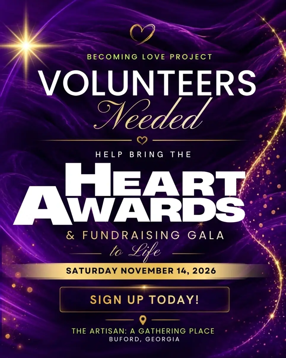 Volunteers Needed! Support The Becoming Love Project’s 2026 2nd Annual Heart Awards!