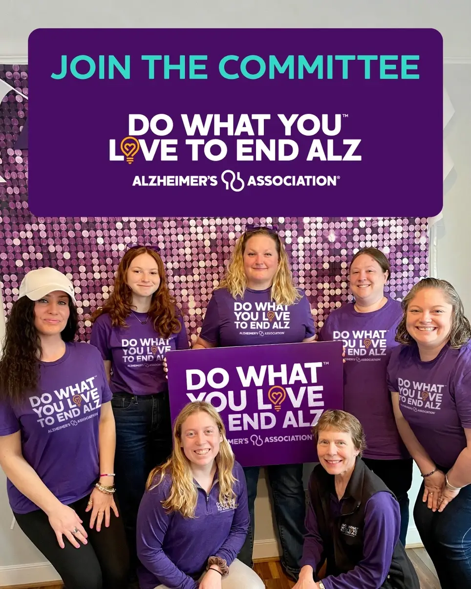 Join The "Do What You Love To End ALZ" Committee with the Alzheimer's Assocation Houston & SE Texas!