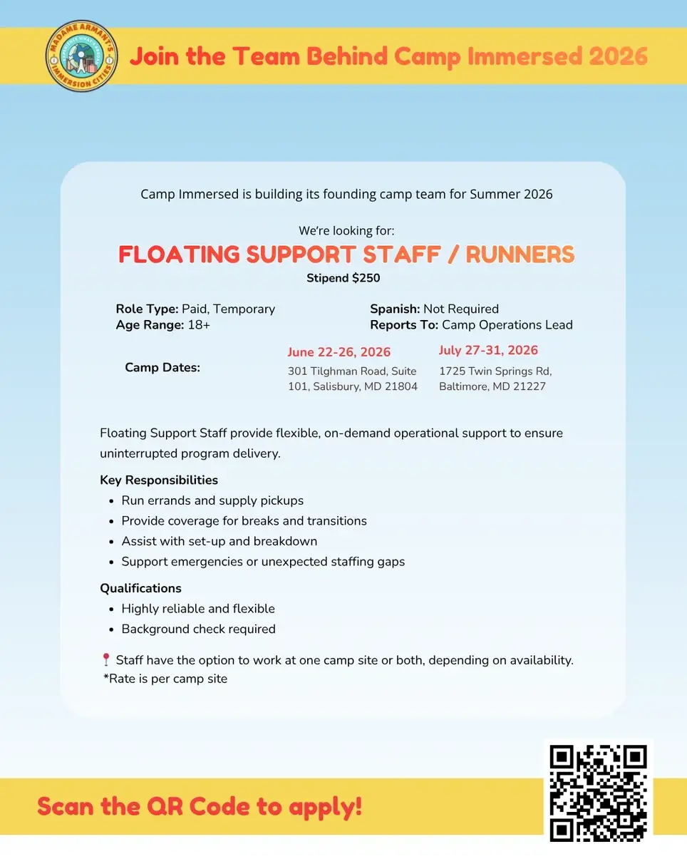 We’re Hiring Floating Support Staff! Be Part of Camp Immersed - Baltimore 🌍