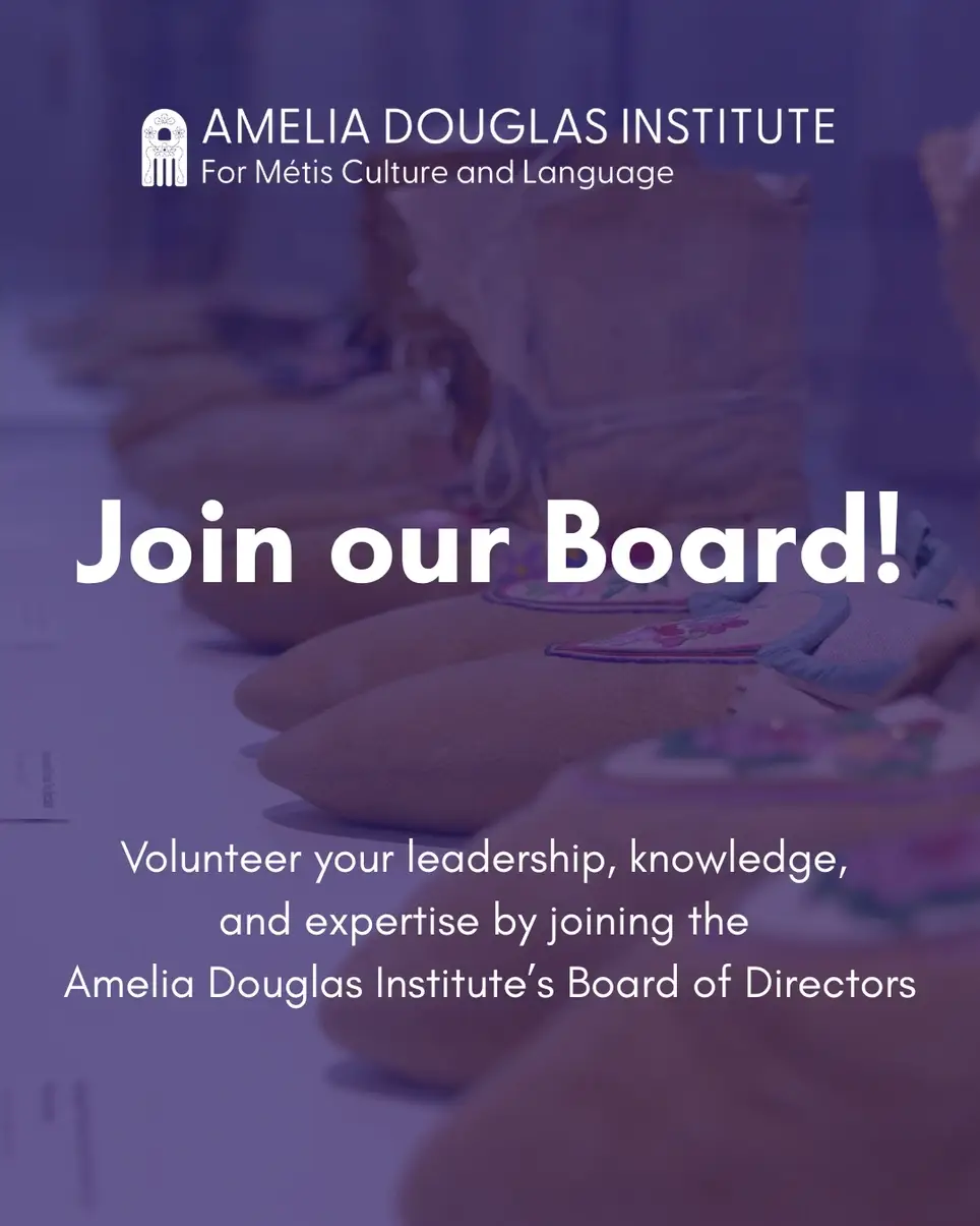 Director (Volunteer), Amelia Douglas institute for Métis Culture & Language Board