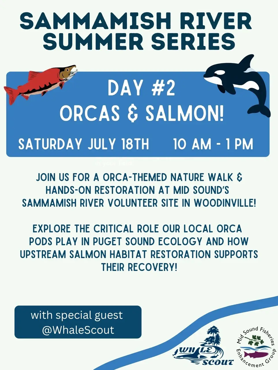 7/18/2026 Salmon Habitat Restoration Event with Special Guest Whale Scout!