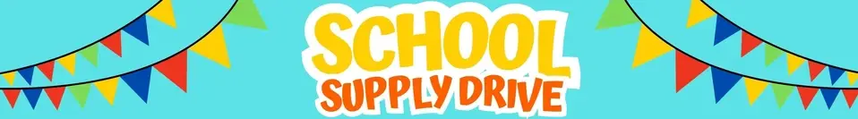 School Supply Drive- Donations needed