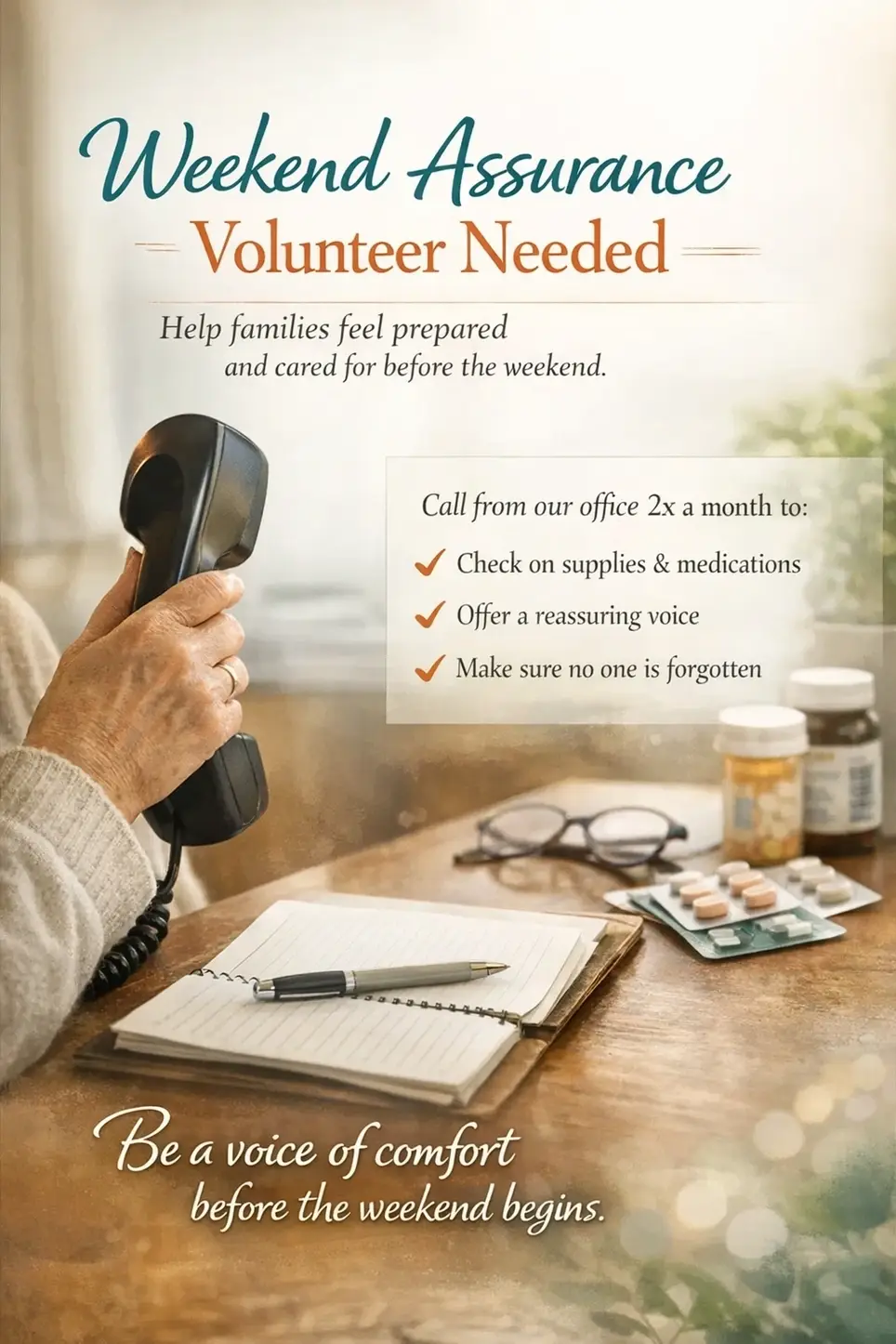 Tuck-in Caller: Help families enter the weekend with peace, not worry.