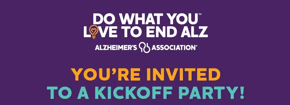 Volunteer Leadership Kickoff – Do What You Love to End ALZ™ (DWYL)