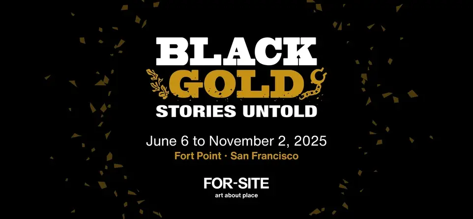Volunteer Docent for FOR-SITE Art Exhibition- Black Gold: Stories Untold