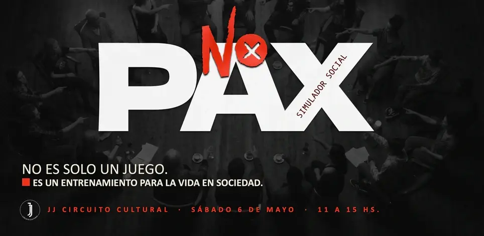 NO PAX | Juego-experiencia de simulación social