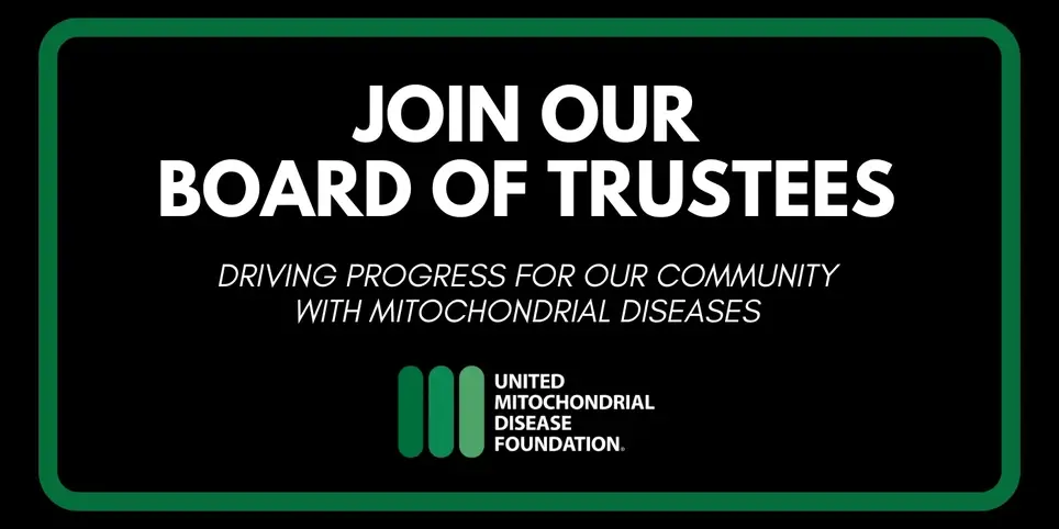 Trustees for the United Mitochondrial Disease Foundation (UMDF) Board of Trustees